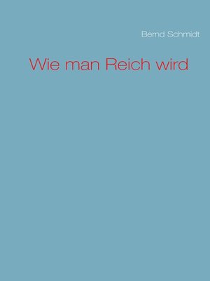 cover image of Wie man Reich wird